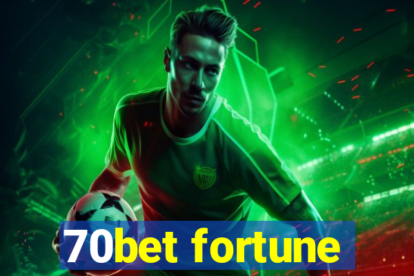 70bet fortune